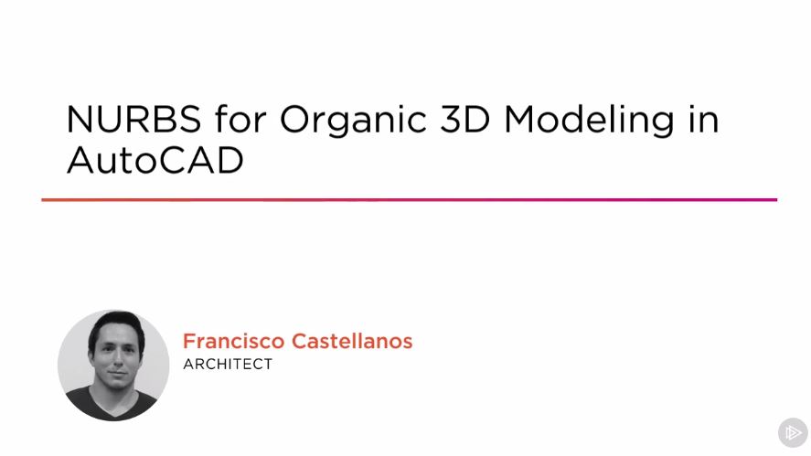 NURBS for Organic 3D Modeling in AutoCAD (2016)