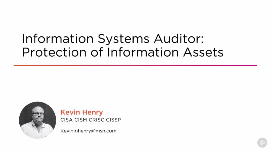 Information Systems Auditor: Protection of Information Assets (2016)