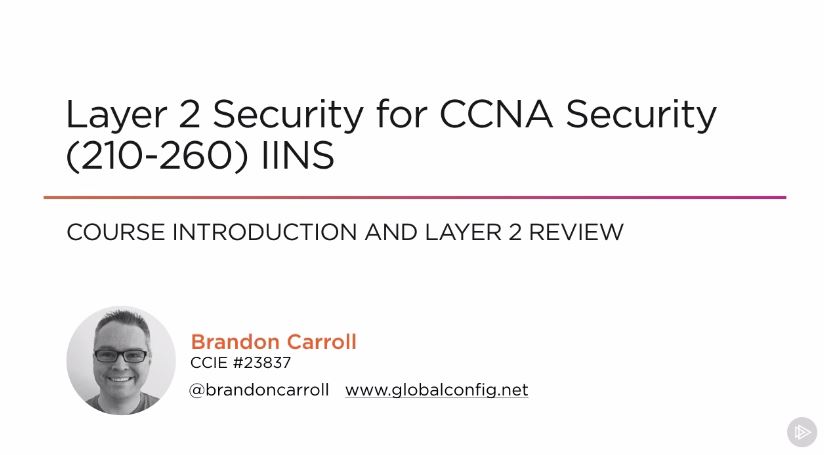 Layer 2 Security for CCNA Security (210-260) IINS (2016)