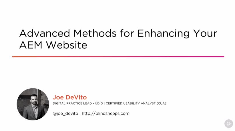 Advanced Methods for Enhancing Your AEM Website (2016)