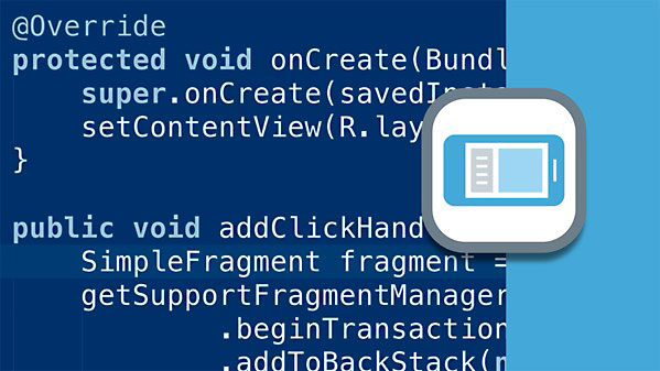 Lynda - Building Flexible Android Apps with the Fragments API