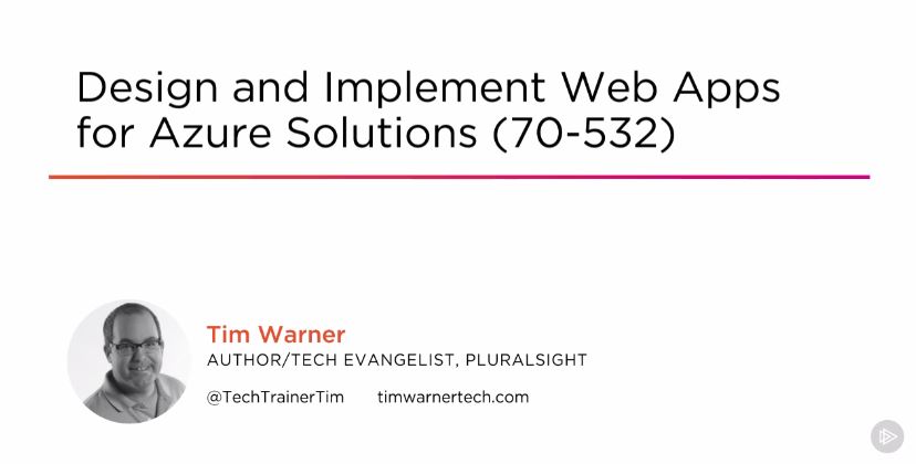 Design and Implement Web Apps for Azure Solutions (70-532) (2016)