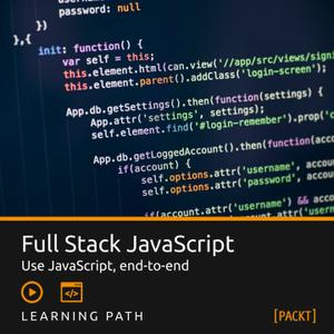 Packt Learning Path: Full Stack Javascript