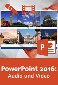 Video2Brain - PowerPoint 2016: Audio und Video