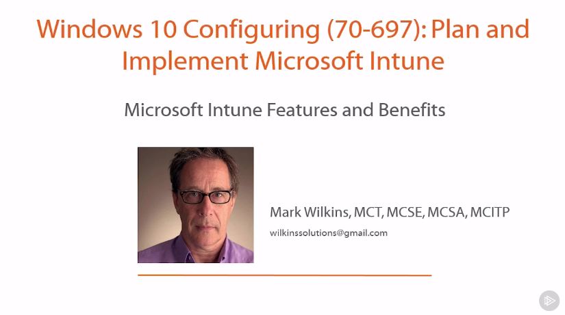 Windows 10 Configuring (70-697): Plan and Implement Microsoft Intune (2016)