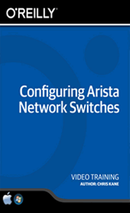 Configuring Arista Network Switches Training Video