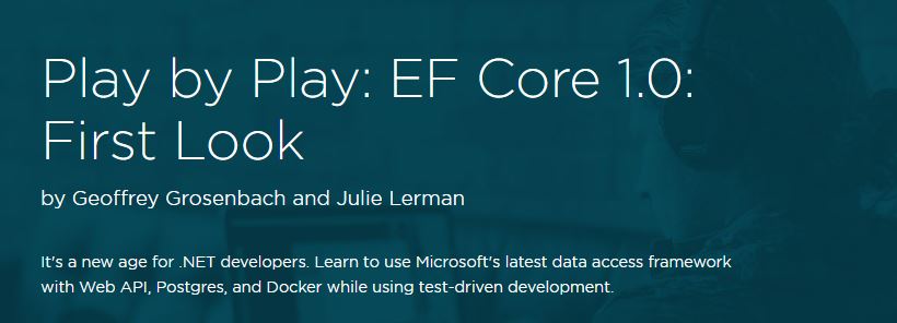 Play by Play: EF Core 1.0: First Look (2016)