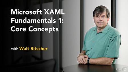 Lynda - Microsoft XAML Fundamentals 1: Core Concepts