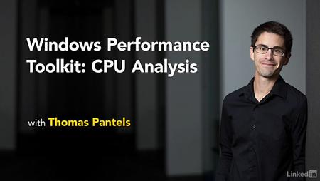 Lynda - Windows Performance Toolkit: CPU Analysis