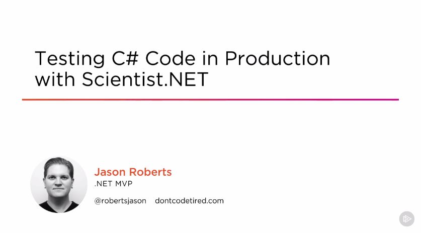 Testing C# Code in Production with Scientist.NET (2016)