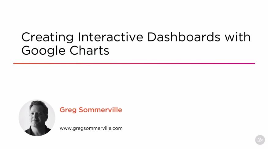 Creating Interactive Dashboards with Google Charts (2016)