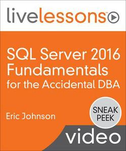 SQL Server 2016 Fundamentals for the Accidental DBA