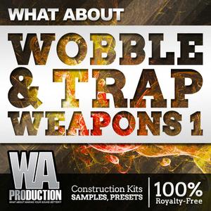 W. A. Production - What About: Wobble & Trap Weapons 1 WAV MiDi FLP SPF ALS NMSV