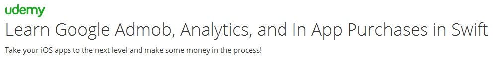 Learn Google Admob, Analytics, and In App Purchases in Swift