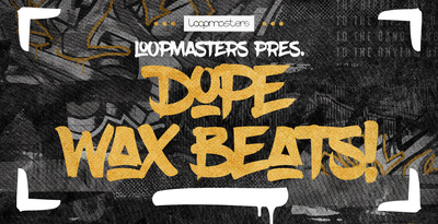 Loopmasters Dope Wax Beats MULTiFORMAT