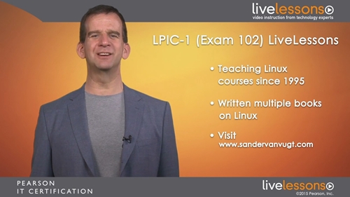 LiveLessons - LPIC-1 (Exam 101 and 102)