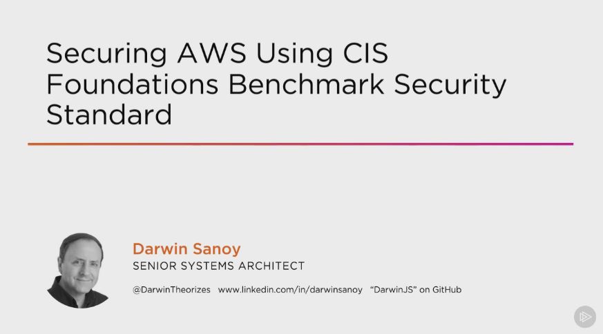 Securing AWS Using CIS Foundations Benchmark Security Standard (2016)