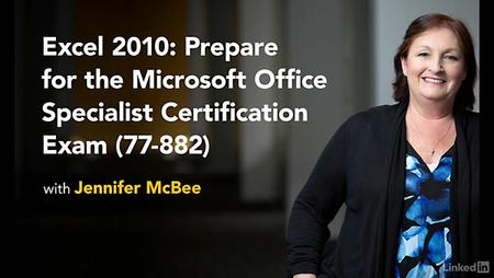 Lynda - Excel 2010: Prepare for the Microsoft Office Specialist Certification Exam (77-882)