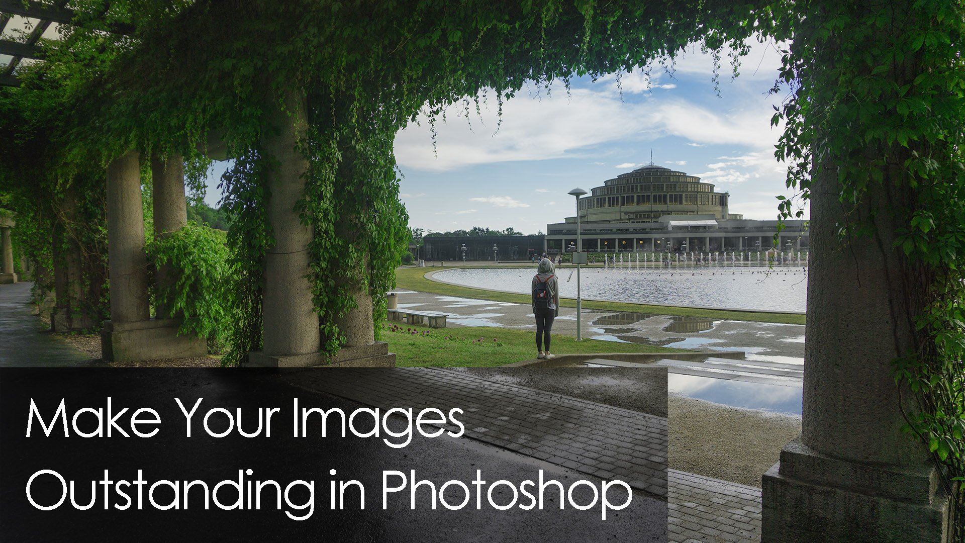 Make Your Images Outstanding in Photoshop