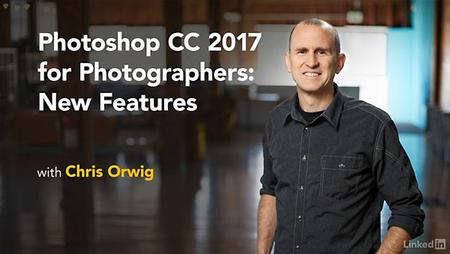 Lynda - Photoshop CC 2017 for Photographers: New Features