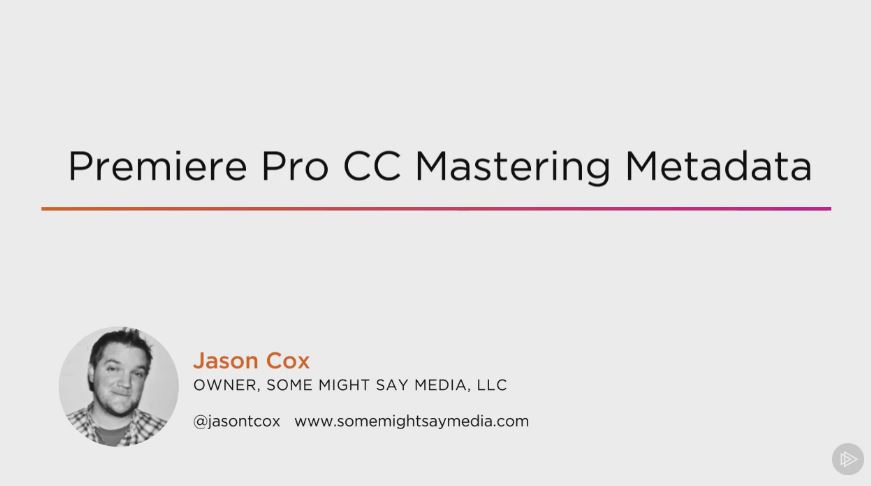 Premiere Pro CC Mastering Metadata (2016)