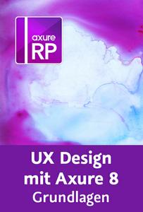 Video2Brain - UX Design mit Axure 8 – Grundlagen