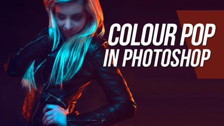 How To Create A Colour Pop In Photoshop