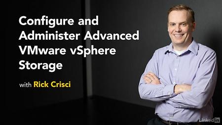 Lynda - Configuring and Administering Advanced VMware vSphere Storage
