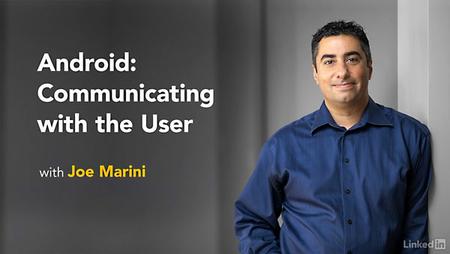 Lynda - Android: Communicating with the User