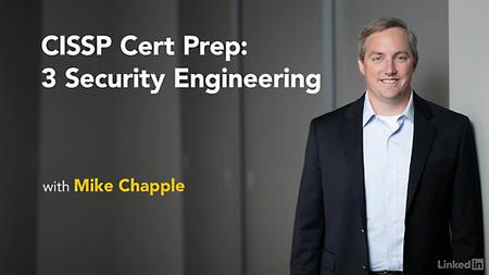 Lynda - CISSP Cert Prep: 3 Security Engineering