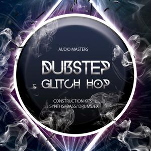 Audio Masters Dubstep And Glitch Hop WAV