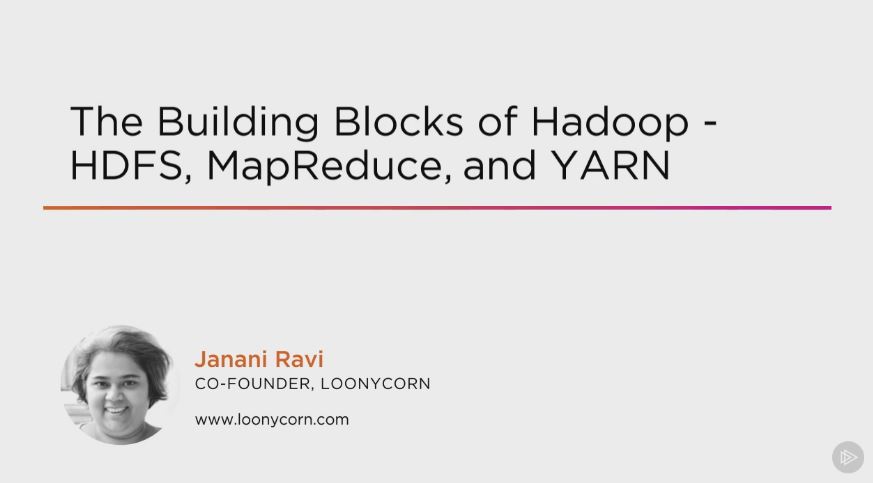 The Building Blocks of Hadoop - HDFS, MapReduce, and YARN (2016)