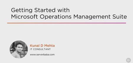 Getting Started with Microsoft Operations Management Suite (2016)