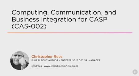 Computing, Communication, and Business Integration for CASP (CAS-002) (2016)