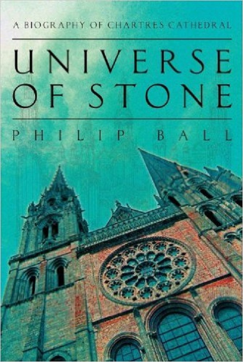 Universe of Stone: A Biography of Chartres Cathedral-P2P