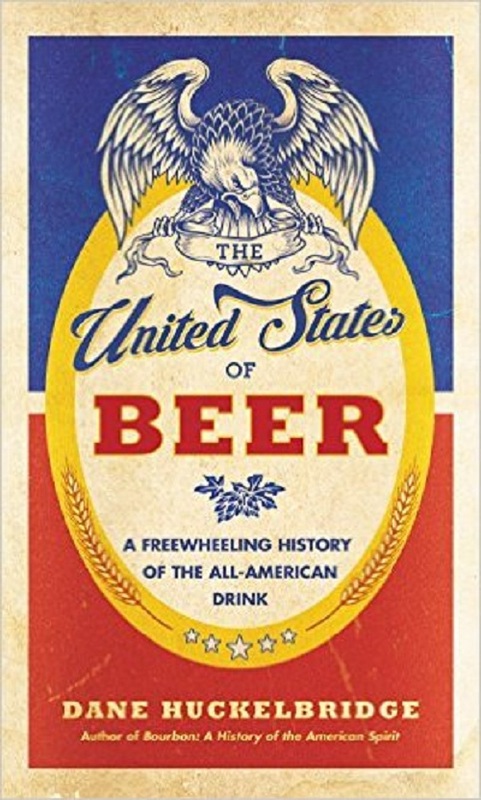 The United States of Beer: A Freewheeling History of the All-American Drink 2016-P2P