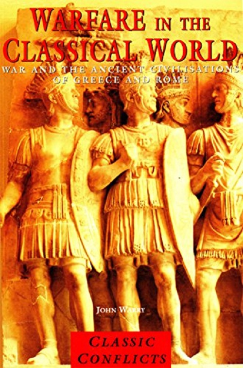 Warfare in the Classical World: War and the Ancient Civilisations of Greece and Rome-P2P