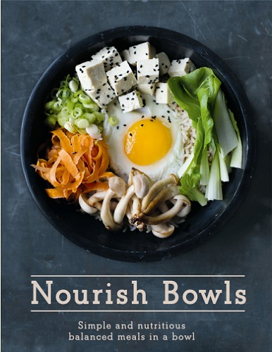 Nourish Bowls: Simple and Delicious Balanced Meals in a Bowl-P2P