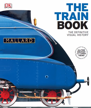 The Train Book: The Definitive Visual History by DK-P2P