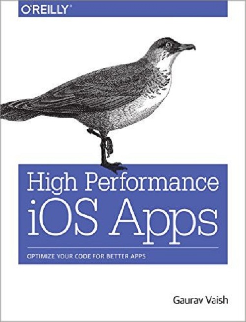 High Performance iOS Apps: Optimize Your Code for Better Apps-P2P