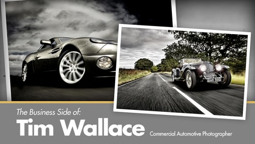 The Business Side of Tim Wallace: Commercial Automotive Photographer [repost]