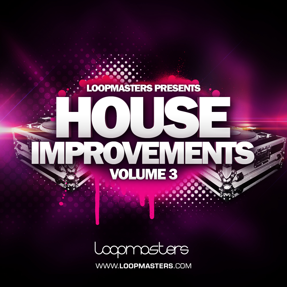 Loopmasters House Improvements Vol.3 MULTiFORMAT