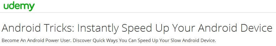 Android Tricks Instantly Speed Up Your Android Device