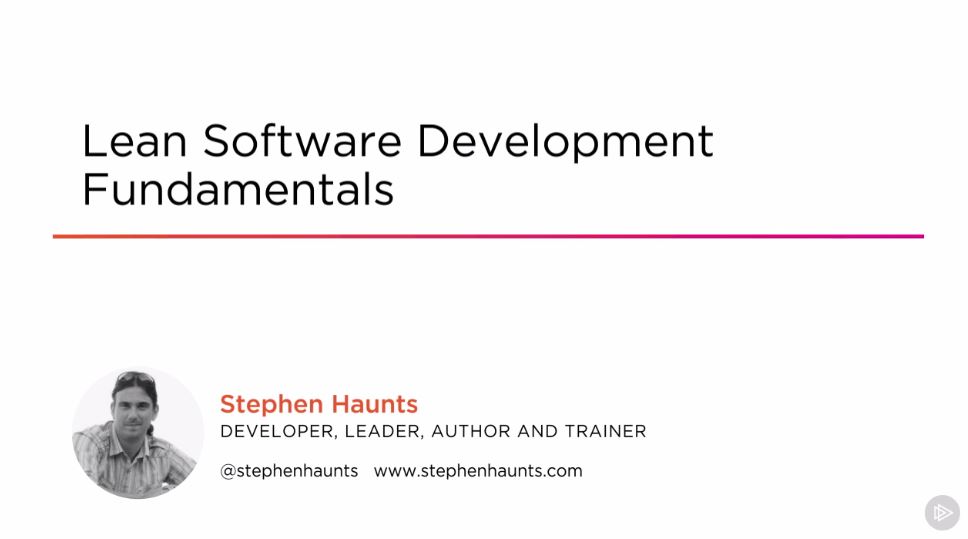  Lean Software Development Fundamentals