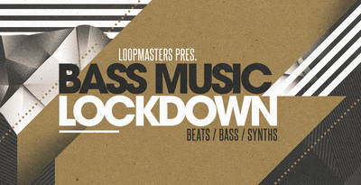 Loopmasters Bass Music Lockdown MULTiFORMAT