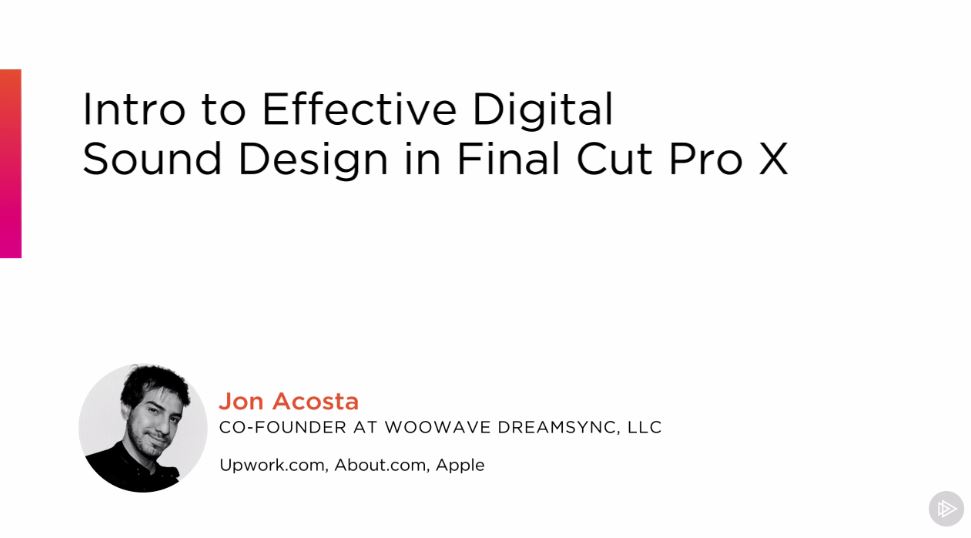 Intro to Effective Digital Sound Design in Final Cut Pro X