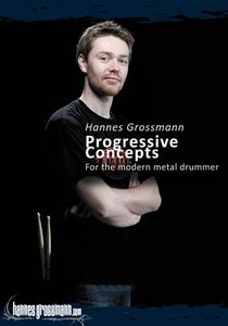 Hannes Grossmann – Progressive Concepts for the Modern Metal Drummer