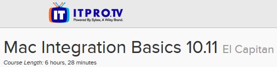 ITPRO.TV - Mac Integration Basics 10.11: El Capitan