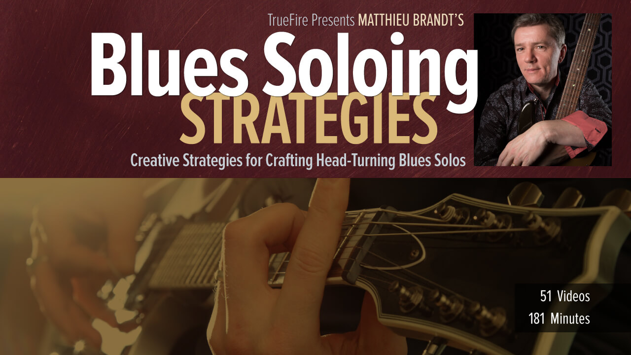 TrueFire – Blues Soloing Strategies & Focus on British Blues