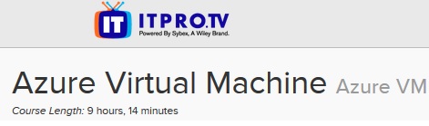 ITPRO.TV - Azure Virtual Machine: Azure VM